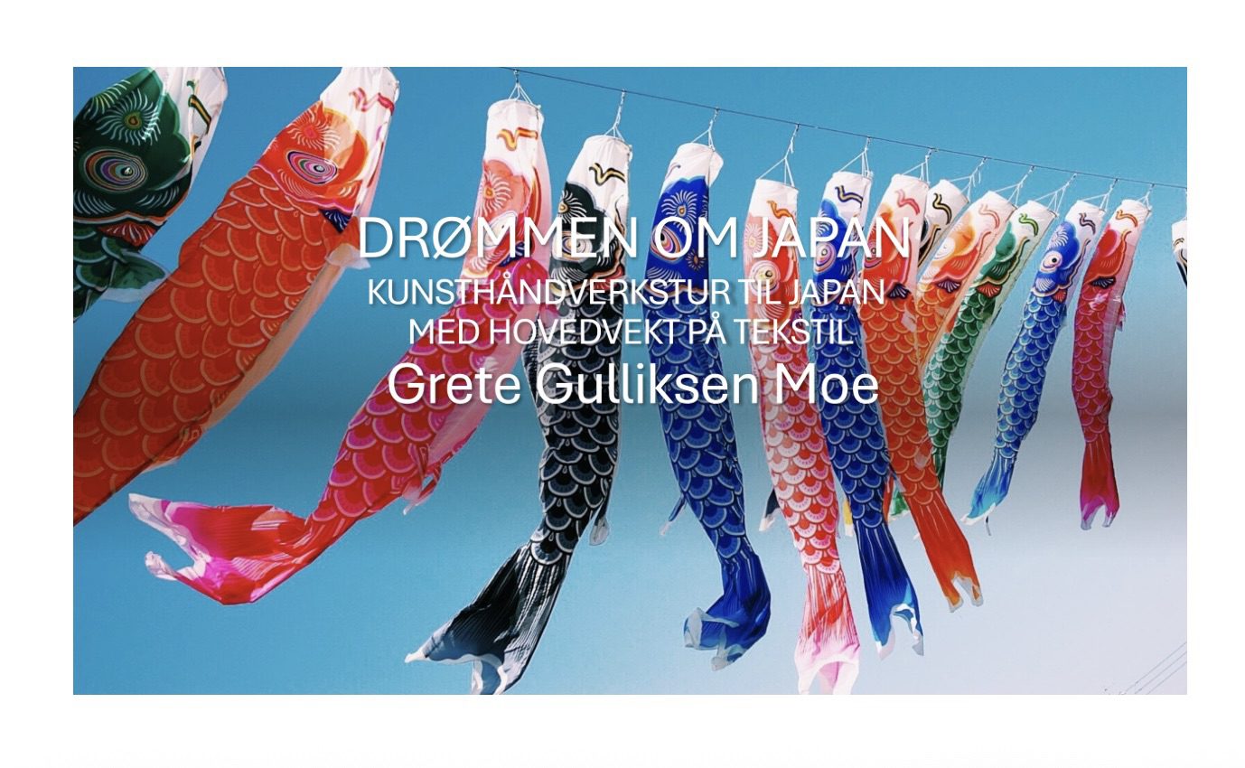 Drømmen om Japan; foredrag om landet og tradisjonell japansk håndsøm