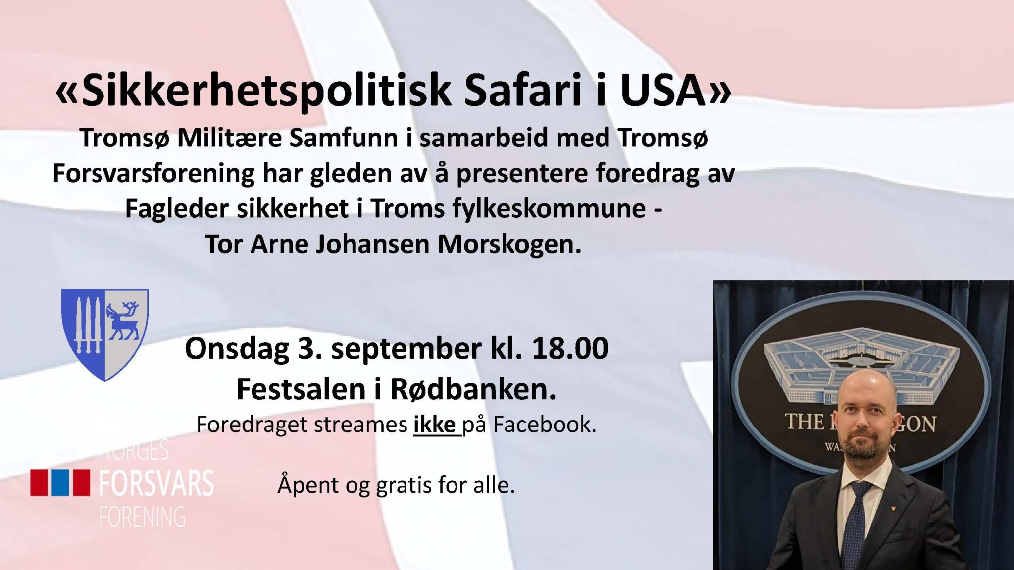 SIkkerhetspolitisk Safari i USA – Fagleder sikkerhet Tor Arne Johansen Morskogen