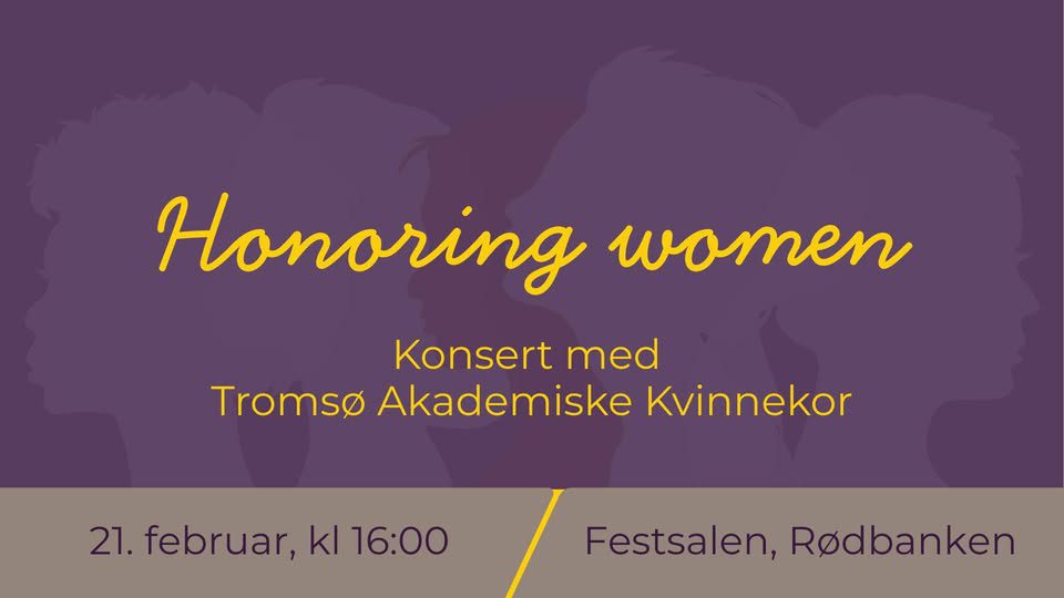Konsert med Tromsø Akademiske Kvinnekor – Honoring Women