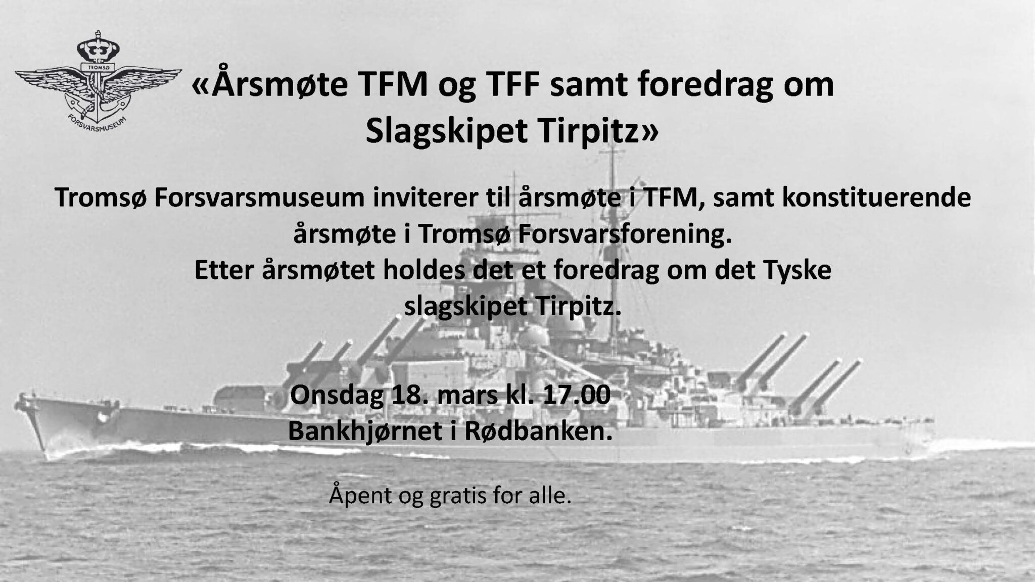 Årsmøte TF og foredrag om Tirpitz – Tromsø Forsvarsmuseum